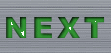 NEXT
